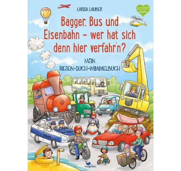 Riesen Wimmelbuch Bagger, Bus und Eisenbahn - wer hat sich denn hier verfahr'n?