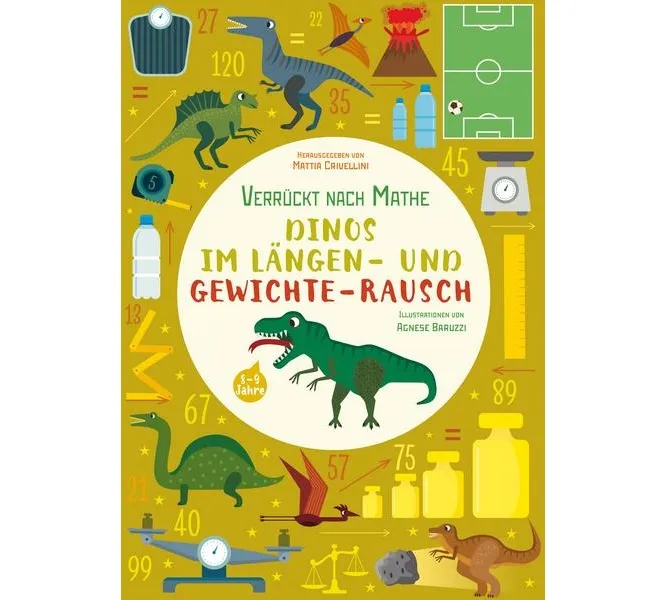 Dinos im Längen- und Gewichte-Rausch Verrückt nach Mathe