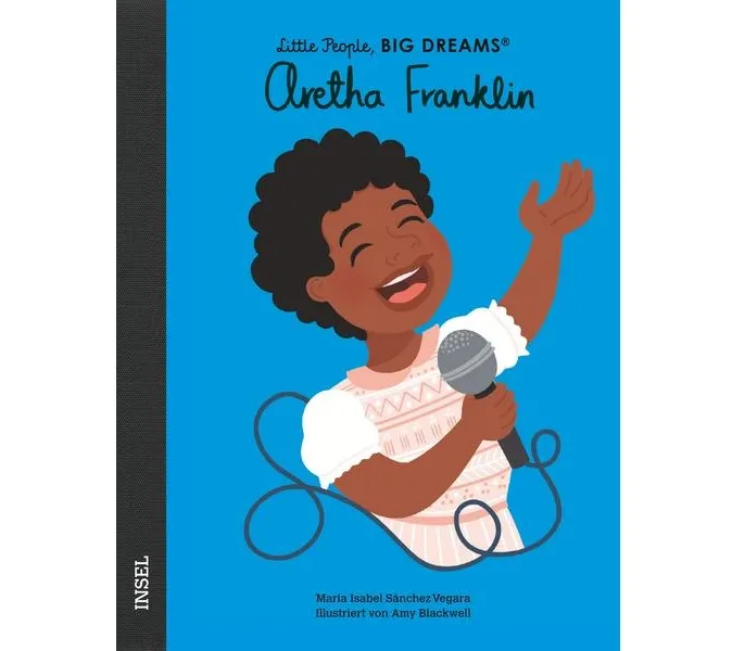 Aretha Franklin. Little People, Big Dreams