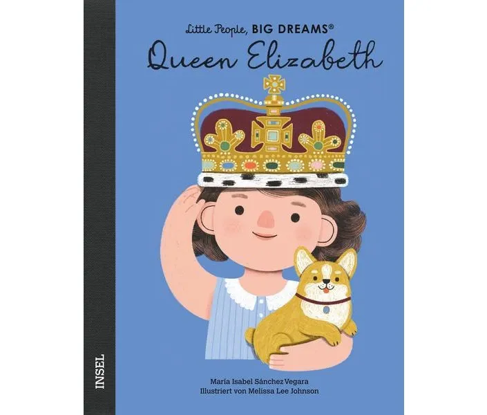 Queen Elizabeth. Little People, Big Dreams