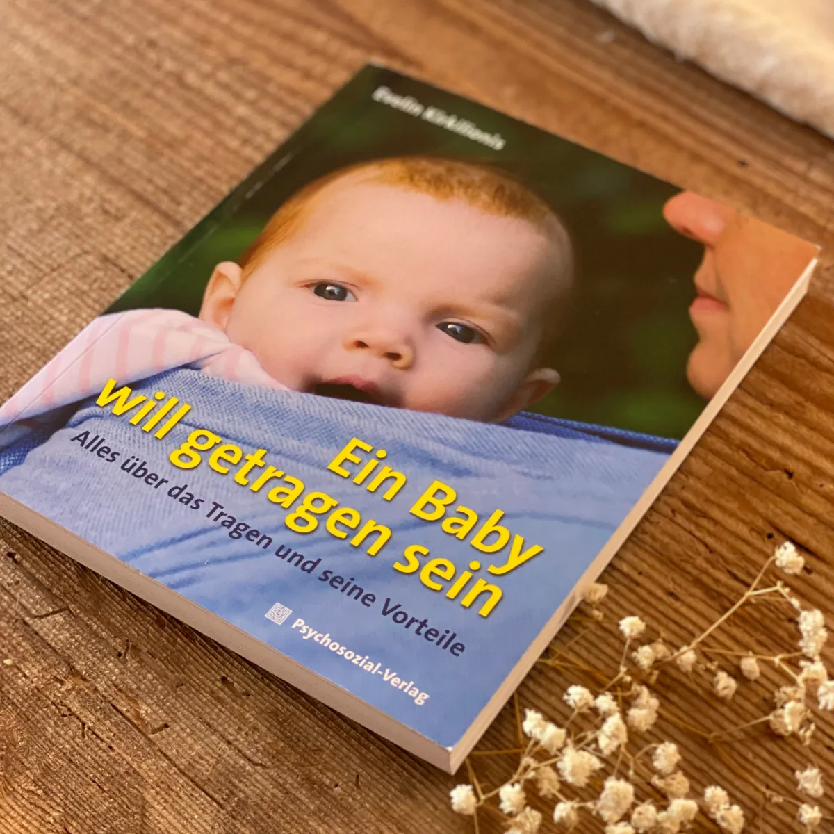 Ein Baby will getragen sein | Evelin Kirkilionis