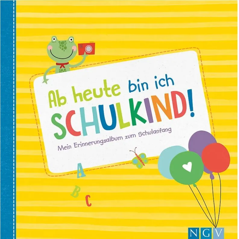 Kinderbuch "Ab heute bin ich Schulkind"