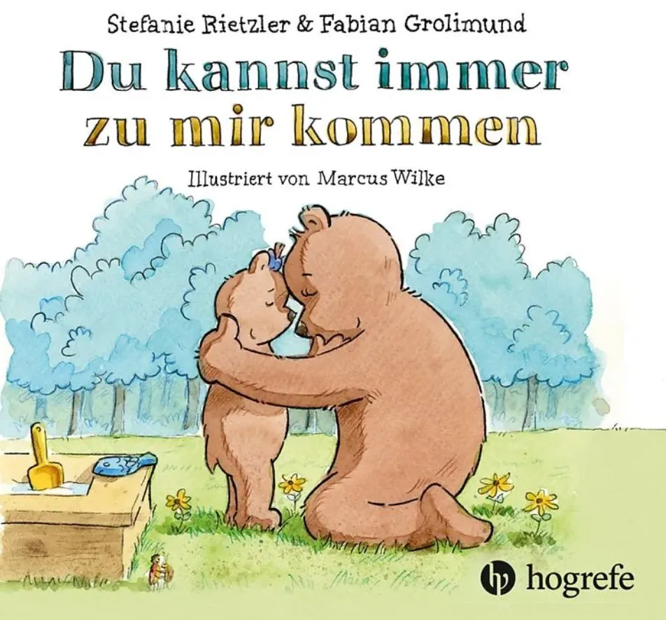 Kinderbuch "Du kannst immer zu mir kommen"